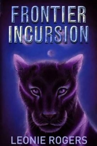 Frontier Incursion by Leonie Rogers