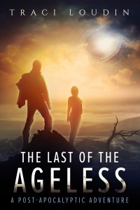 Cover of The Last of the Ageless by Traci Loudin