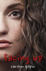 The cover of Facing Up, a YA contemporary novel by Carolyn Gilpin