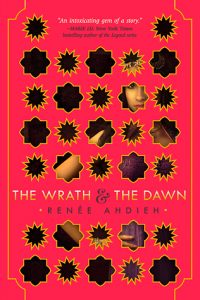 The cover of The Wrath and the Dawn by Renee Ahdieh