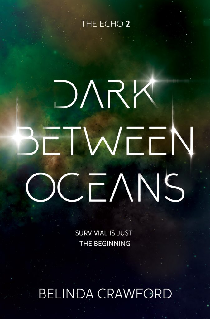 The cover of Dark Between Oceans, book 2 in The Echo trilogy.