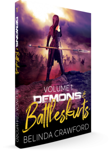 The paperback version of Demons & Battleskirts Volume 1. Features a woman overlooking a battlefield, she' class=